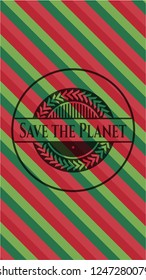 Save the Planet christmas badge background.