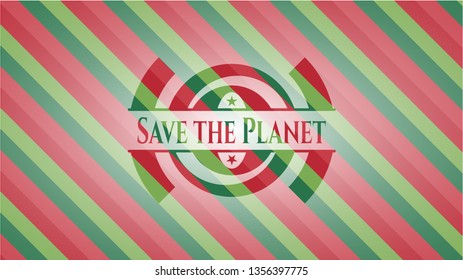 Save the Planet christmas emblem.