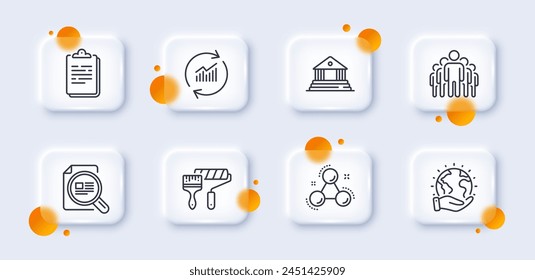 Save planet, Clipboard and Paint roller line icons pack. 3d glass buttons with blurred circles. Group, Check article, Court building web icon. Update data, Chemistry molecule pictogram. Vector