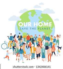 Save the Planet concept with modern multicultural society. Crowd of different people in community standing together in front of world. Day of the Earth. Environment protection and ecology.