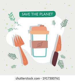 Save the planet cutlery and mug design, Zero waste eco green recycle theme Vector illustration