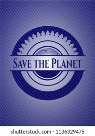 Save the Planet emblem with denim texture