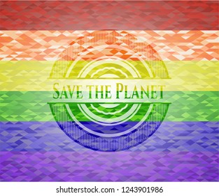Save the Planet emblem on mosaic background with the colors of the LGBT flag