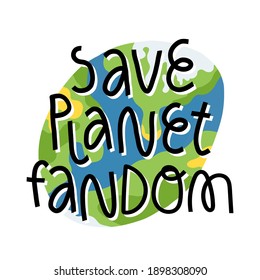 Salven a Planet fandom timbre tierno a mano. Ilustración dibujada a mano por el planeta. Concepto de ecología y medio ambiente verde. Ilustración aislada del vector.