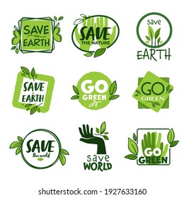 Save planet and go green, logotypes and emblems for ecologically friendly products and volunteering organizations. Environment protection and nature conservation labels. Vector in flat style