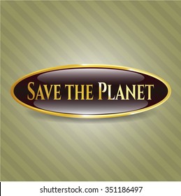 Save the Planet gold badge or emblem