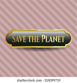 Save the Planet gold shiny emblem