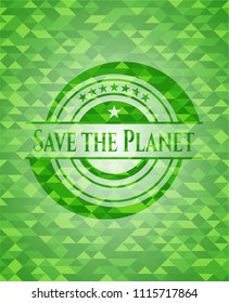 Save the Planet green emblem. Mosaic background