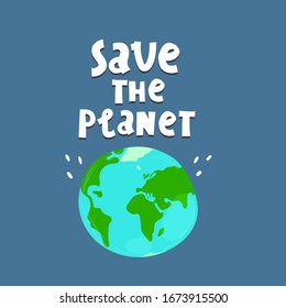 save the planet. hand drawing lettering, cartoon planet earth, decoration elements on a neutral background. Flat isolated vector illustration.  Earth day concept. design for poster, banner, flyer, log