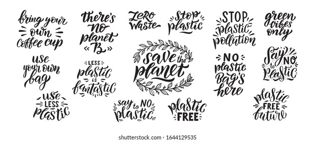 Save the planet hand drawn lettering set. Plastic free quote. Earth day. Ecology and eco friendly printable collection of quotes Typography vector illustration isolated on white background.