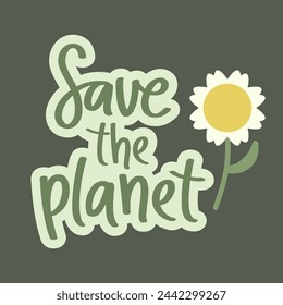 Save the planet. Hand drawn lettering. Sticker. Vector illustration