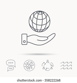 Save planet icon. Hand with globe sign. Ecology environment symbol. Global connect network, ocean wave and chat dialog icons. Teamwork symbol.