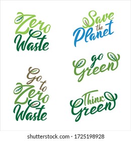 Save the Planet lettering icon set. Think green Ecological design. Recycled eco go to zero waste lifestyle. Recycle Reuse Reduce concept. Vector handwritten illustration isolated on white background.