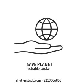 Save planet line icon. Hand holding globe vector sign. Ecology symbol. Editable stroke.