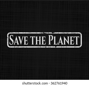 Save the Planet on chalkboard