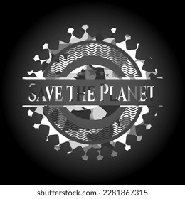 Save the Planet on grey camo pattern 