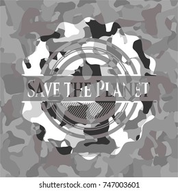 Save the Planet on grey camo texture