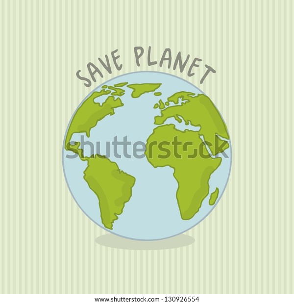 Save Planet Over Green Background Vector Stock Vector Royalty Free