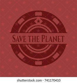 Save the Planet red emblem. Vintage.