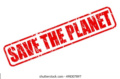 SAVE THE PLANET red stamp text on white
