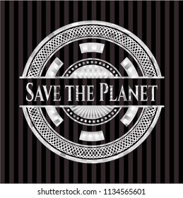 Save the Planet silvery badge