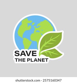 Save planet slogan on ecology sticker in flat design. Vector illustration isolated.