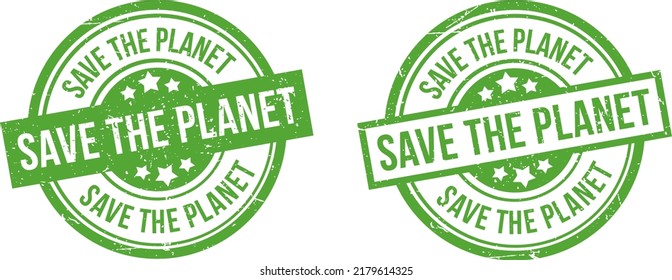 Save the Planet stamp. Save the Planet sign. Round grunge badge.