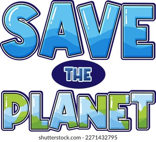 Save the planet text for banner or poster design illustration