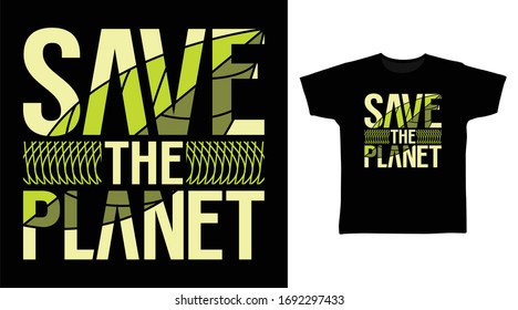 Save the planet typography art design with palm and wave vector illustration ready for print on t-shirt, apparel, poster and other uses.