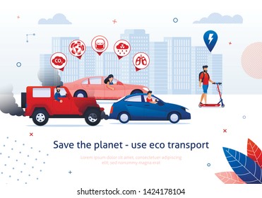 Save Planet Use Eco Transport. Man Ride Electric Scooter. People Drive Petrol Engine Car Vector Illustration. Dirty Air Pollution Toxic Exhaust Gas. Global Warming Problem. Clean Transport