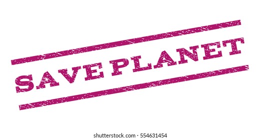 Save Planet watermark stamp. Text tag between parallel lines with grunge design style. Rubber seal stamp with dirty texture. Vector purple color ink imprint on a white background.