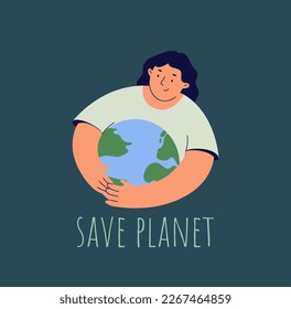 Save the planet. Woman hugs Earth with care. Environment protection, sustainability concept. Eco friendly. Zero waste. Flat vector illustration 