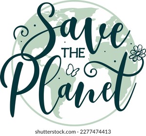 Save the Planet world global vector illustration typography