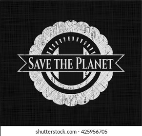 Save the Planet written with chalkboard texture