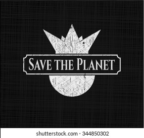 Save the Planet written on a chalkboard