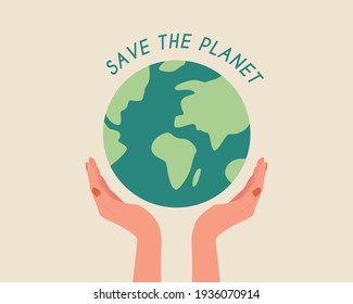 Save the planet.Hands holding globe, earth. Earth day concept. Earth day vector illustration for poster, banner,print,web.Modern cartoon flat style illustration