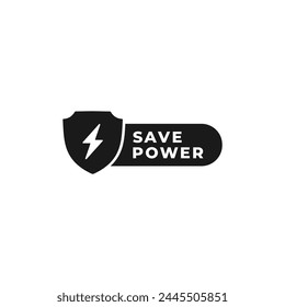 Save power label or Save power mark vector isolated. Best Save power for mobile apps, websites, business design element, print design and more.