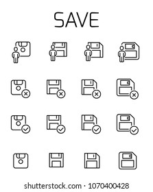 Save related vector icon set. Well-crafted sign in thin line style with editable stroke. Vector symbols isolated on a white background. Simple pictograms.