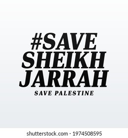 Save Sheikh jarrah  modern creative banner, sign, design concept, social media post with black text on a light abstract background