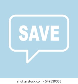 SAVE speech bubbles.