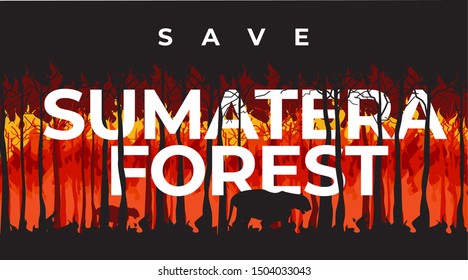 Save Sumatera Forest from Fire Burning Vector Illustration