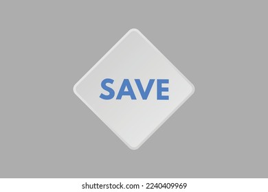 save text Button. save Sign Icon Label Sticker Web Buttons
