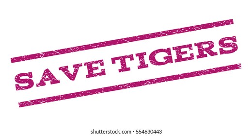 Save Tigers watermark stamp. Text tag between parallel lines with grunge design style. Rubber seal stamp with dirty texture. Vector purple color ink imprint on a white background.