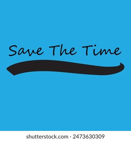 Save the time ink writing in modern calligraphy style. Text lettering for wedding card. One color phrase brush calligraphy. Vector isolated on white.
