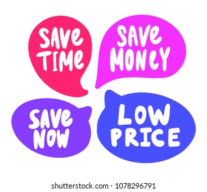 Save time, money, now, low price. Bubble talk Stickers set for social media content. Vector hand drawn illustration design. Bubble pop art comic style poster, t shirt print, post card, video blog