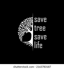 Save Tree Save Life, T-shirt Design And Banner Design.