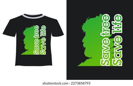 Save tree save life typography t shirt design vector template.