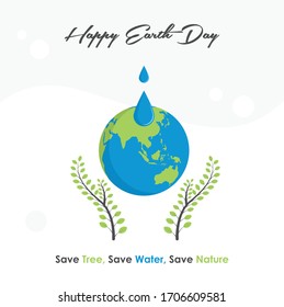 Save Tree, Save Nature, Save Nature Happy Earth Day, Earth Day. Eco friendly concept. Vector illustration. Earth day concept. World environment day background. 