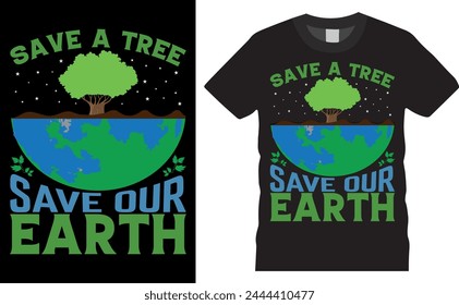 save a tree save our earth. earth day  t shirt design ready for holiday poster, vector, bunny, background. Gorundhog   Day happy easter, happy ester, mom, vector artwork. svg