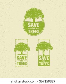 Save The Trees Organic Sign. Creative Vector Ego Green Design Concept On Recycled Paper Background.